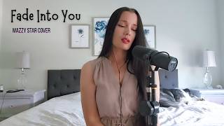 Fade Into You - Mazzy Star Cover @JenniferVictor
