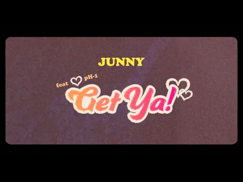 JUNNY - Get Ya! (Feat.pH-1) (Official Live Clip)
