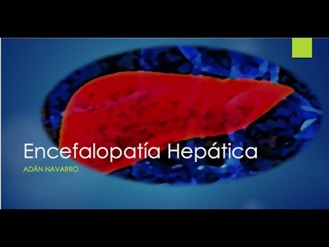 Vídeo: Encefalopatía Hepática: Síntomas, Tratamiento, Etapas