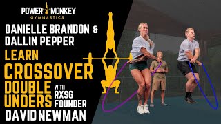 LEARN double under CROSSOVERS with RXSG Founder Dave Newman, Dallin Pepper and Danielle Brandon