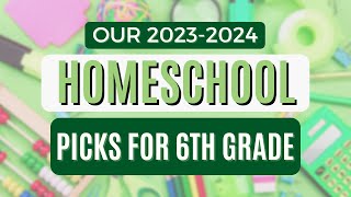 Our 20232024 Homeschool Curriculum Choices For Middle School | Sixth Grade Homeschool Picks