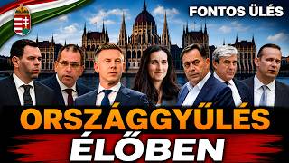 Országgyűlés. A Parlament fontos ülése! 🔴⚪🟢 ÉLŐ KÖZVETÍTÉS