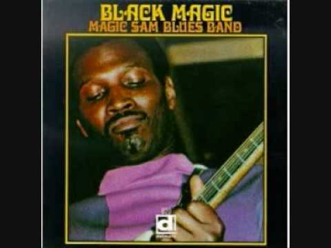 Magic Sam - I Have The Same Old Blues