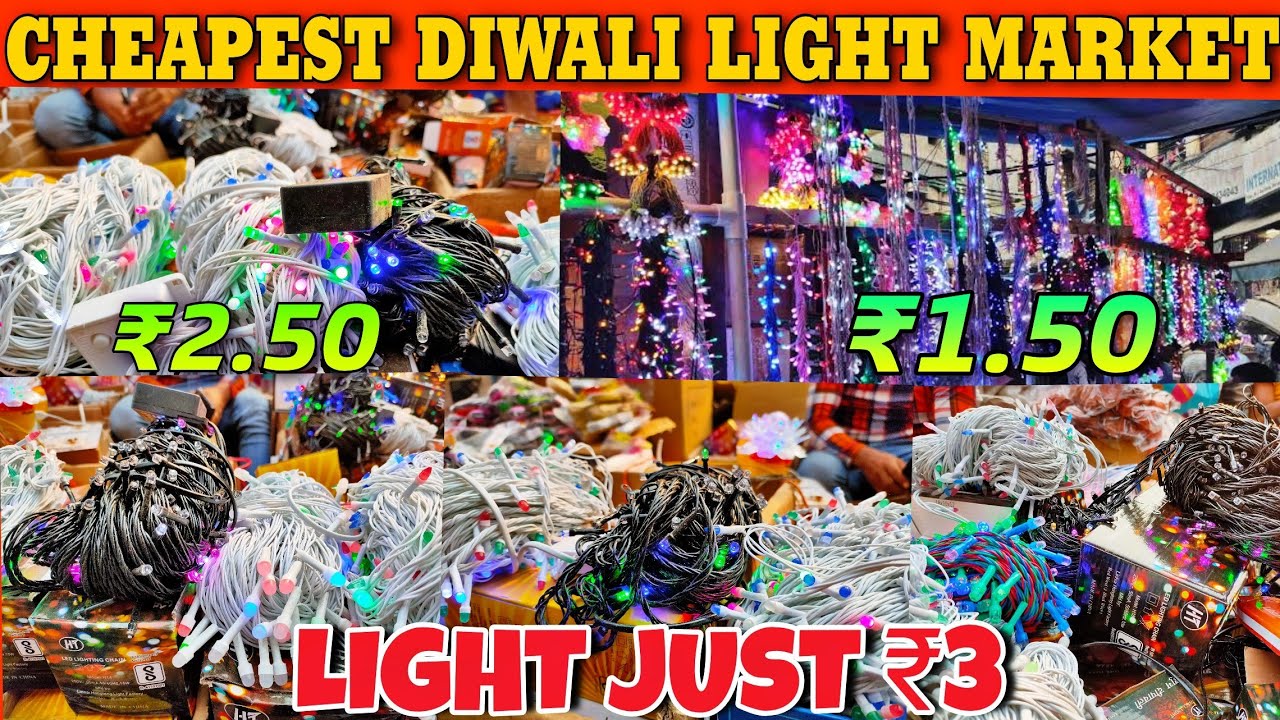 Diwali lights market 2019 LED light just Rs 3 wholesale market in