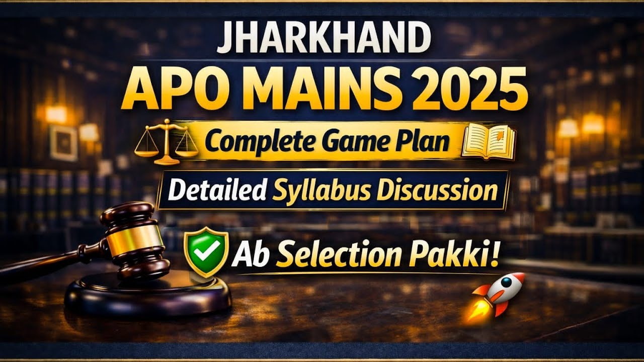 Jharkhand APO Mains 2025 | Detailed Syllabus Discussion & Complete Strategy