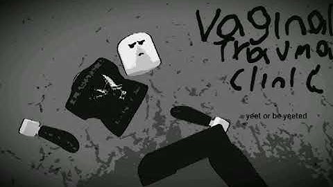 Vaginal Trauma Clinic - Yeet or Be Yeeted (EP)