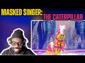 The Masked Singer - The Caterpillar (Performances + Reveal) Reaction | Jimmy Reacts