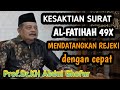 KESAKTIAN SURAT AL FATIHAH MENDATANGKAN REJEKI KILAT PROF KH.ABDUL GHOFUR PON PES SUNAN DRAJAD