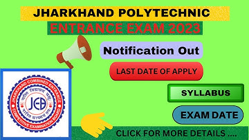 JHARKHAND POLYTECHNIC ENTRANCE EXAM 2023 || NOTIFICATION OUT ||   SYLLABUS AND MANY OTHER DETAILS.