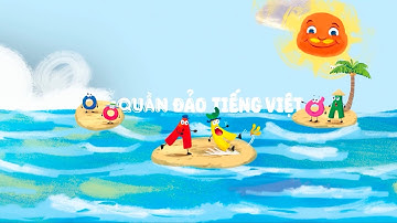 Quần đảo tiếng việt; Học chữ a – ă, o – ô, ơ – â | CHÀO TIẾNG VIỆT SỐ 2 | Learn Vietnamese with VTV4