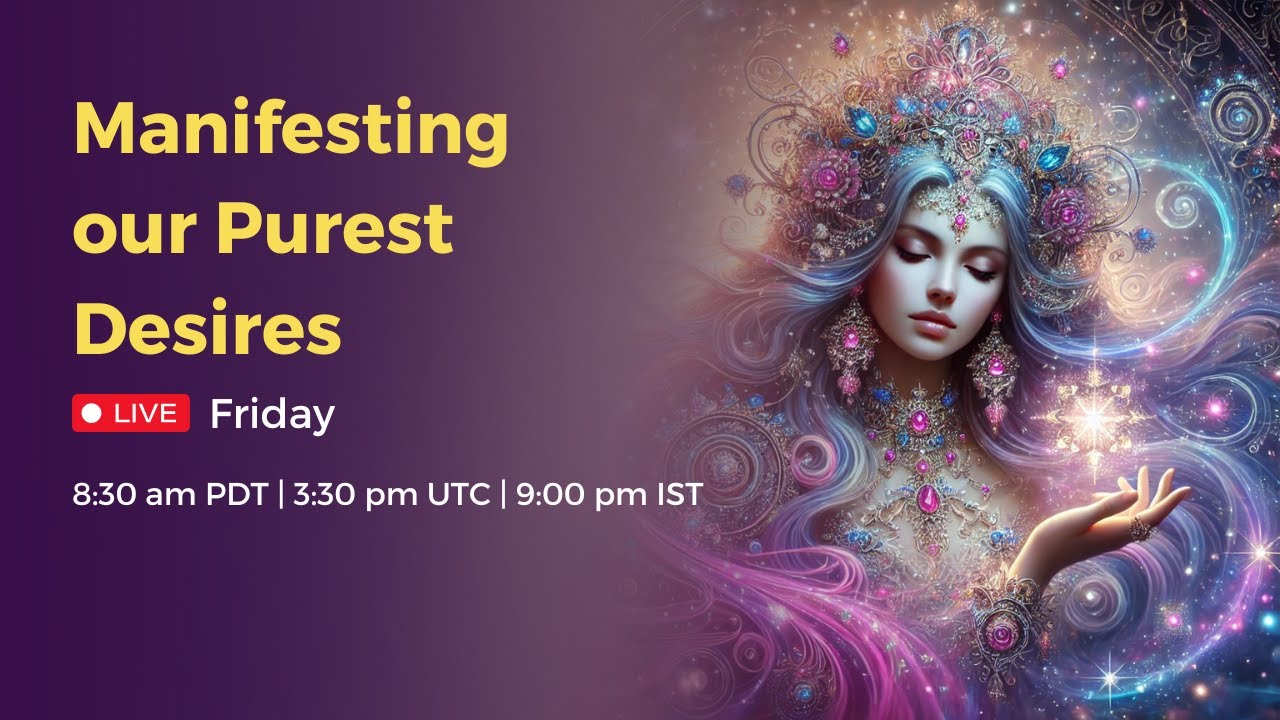 Воплощение наших самых чистых желаний | Мантры для привлечения и изобилия