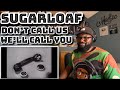 Sugarloaf - Don’t Call Us  We’ll call you | REACTION