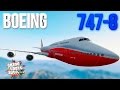 BOEING 747 - ГТА 5 МОДЫ (GTA 5 MODS) | BOEING 747-8i