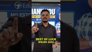 Best of Luck for WBJEE 2026 | Final Motivation Before Exam #wbjee2026 #shorts