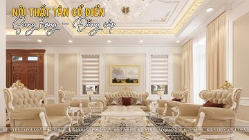 MÊ ĐẮM || Nội Thất Biệt Thự Tân Cổ Điển Nhẹ Nhàng - Sang Trọng #noithattancodien #noithatbietthu