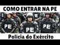 Como entrar na PE - Policia do Exército Brasileiro