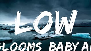 Glooms, Baby AK - low; (Official Music Video) [7clouds Release]