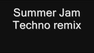 Summer Jam Techno Remix