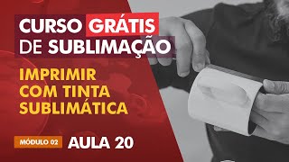 Como Imprimir no Papel Sublimático - Principais configurações / AULA 20