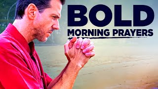 Bold and Blessed Daily Prayers | Start Your Day With These Powerful Prayers