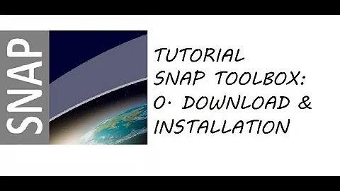 SNAP Tutorial : 0. Download and Installation of SNAP Toolbox