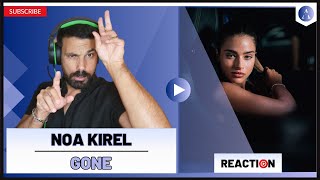 Video voorbeeld van "NOA KIREL m/v "Gone" - REACTION | She Nailed it All by HERSELF!"