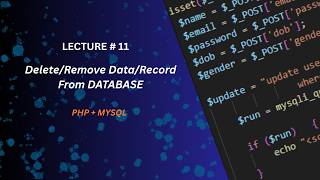 Information Lecture # 11 Delete/Remove Data/Record From DATABASE PHP/MYSQL #fullstackdevelopment #webdevelopment Guide