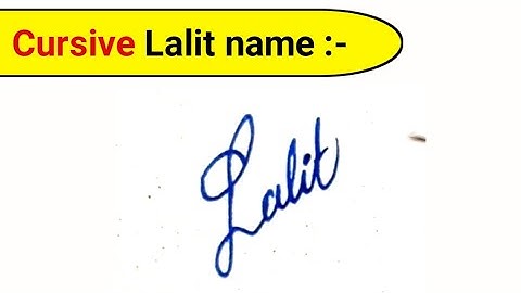 Lalit name cursive handwriting | Lalit naam ki signature | Lalit name write