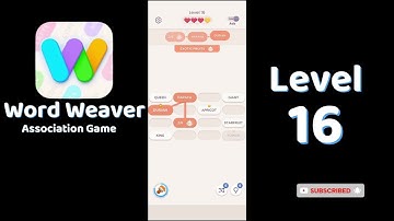 Word Weaver Level 16 Answers 🧩 | Puzzle Association Game | Go Answer