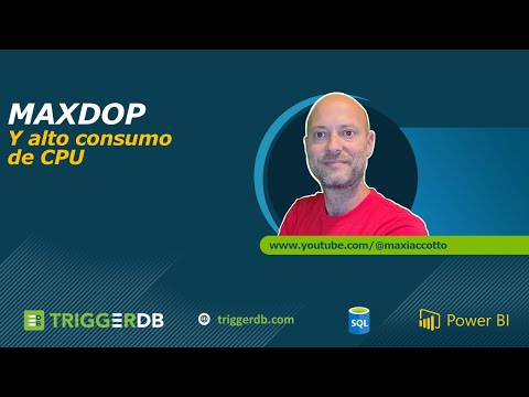 CPU elevado en SQL Server y MAXDOP