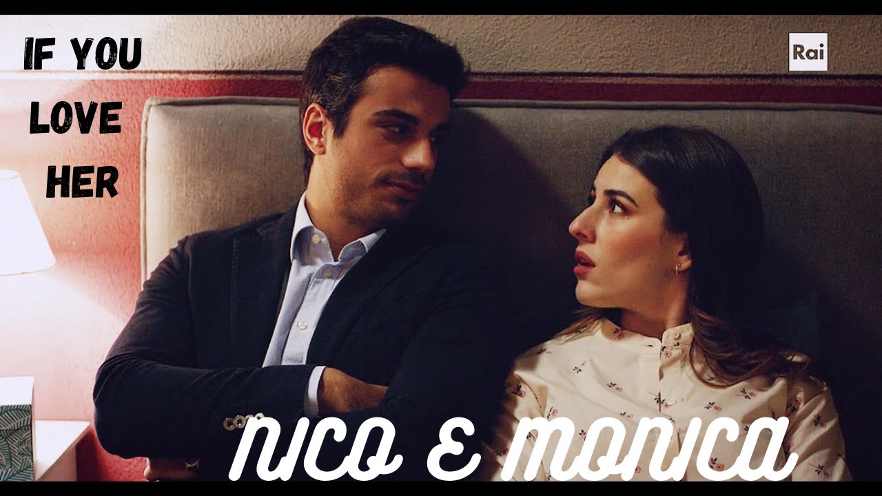Nico e Monica - If you love her [+06x06]