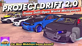 Pilihan Mobil Banyak, Modifikasi Lengkap, Open World & Gamenya Seru!!! Project Drift 2.0 Gameplay screenshot 3