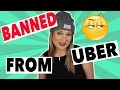 WHY I'M BANNED FROM UBER