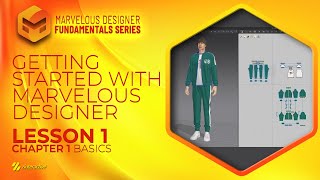 Getting Started with Marvelous Designer | Lesson 1 | Chapter 1 | Marvelous Designer Fundamentals Getting Started with Marvelous Designer | Lesson 1 | Chapter 1 | Marvelous Designer Fundamentals