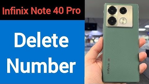 Infinix Note 40 Pro me phone number delete kaise kare, how to delete number