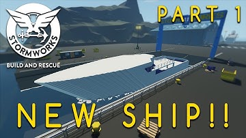 Stormworks - Nieuw schip!! - Bouwserie deel 1