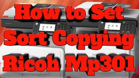 Ricoh Mp301 How to Set Sort Copying