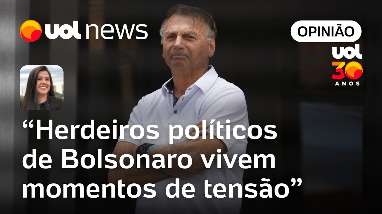 Herdeiros políticos de Bolsonaro vivem momentos de tensão | Carla Araújo