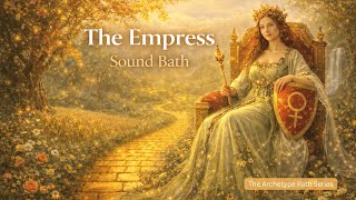 العلاج الصوتي للإبداع وحب الذات والوفرة | نموذج الإمبراطورة في التارو screenshot 5