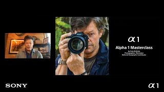 Alpha 1 Masterclass by Pete McBride | Alpha 1 | Sony