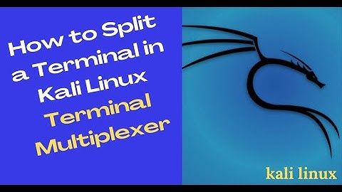 Kali Linux Terminal Multiplexer | How to Split a Terminal
