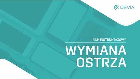 Devia Cutting Plotter - wymiana ostrza