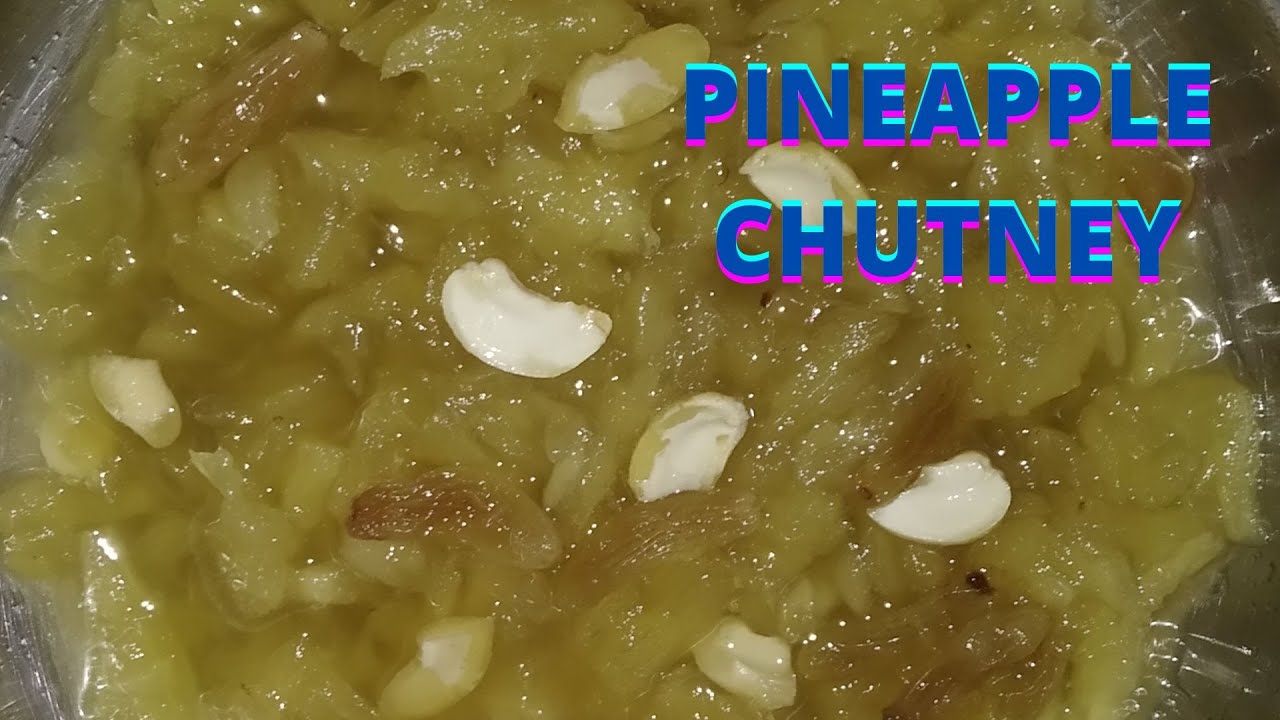PINEAPPLE CHUTNEY / अनारस का चटनी YouTube