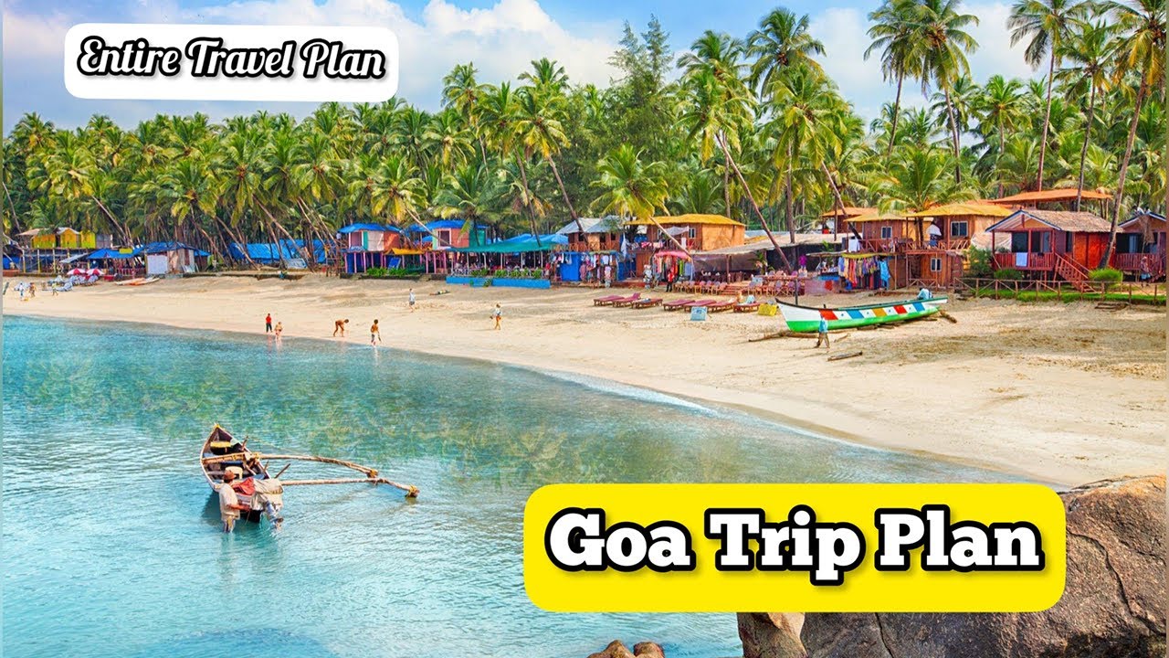 best goa trip plan