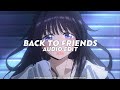 Back To Friends Tiktok Version Sombr Edit Audio 