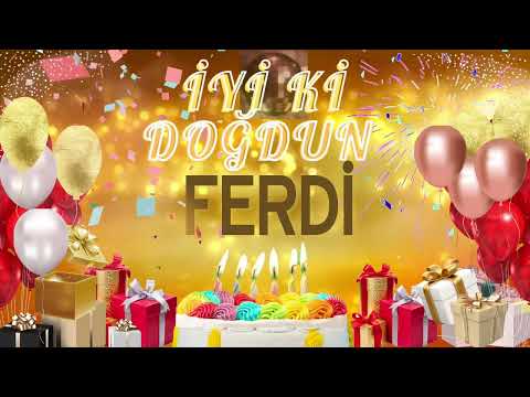 FERDİ - Doğum Günün Kutlu Olsun Ferdi