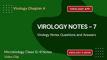 Virology | Virology Notes Questions Answers | Class 11–12 Notes PDF | Ch 7 | Virology Guide | App