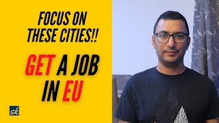 5 Best Cities to Get a Job in EU | Get a Job in Europe from India | Sandeep Khaira