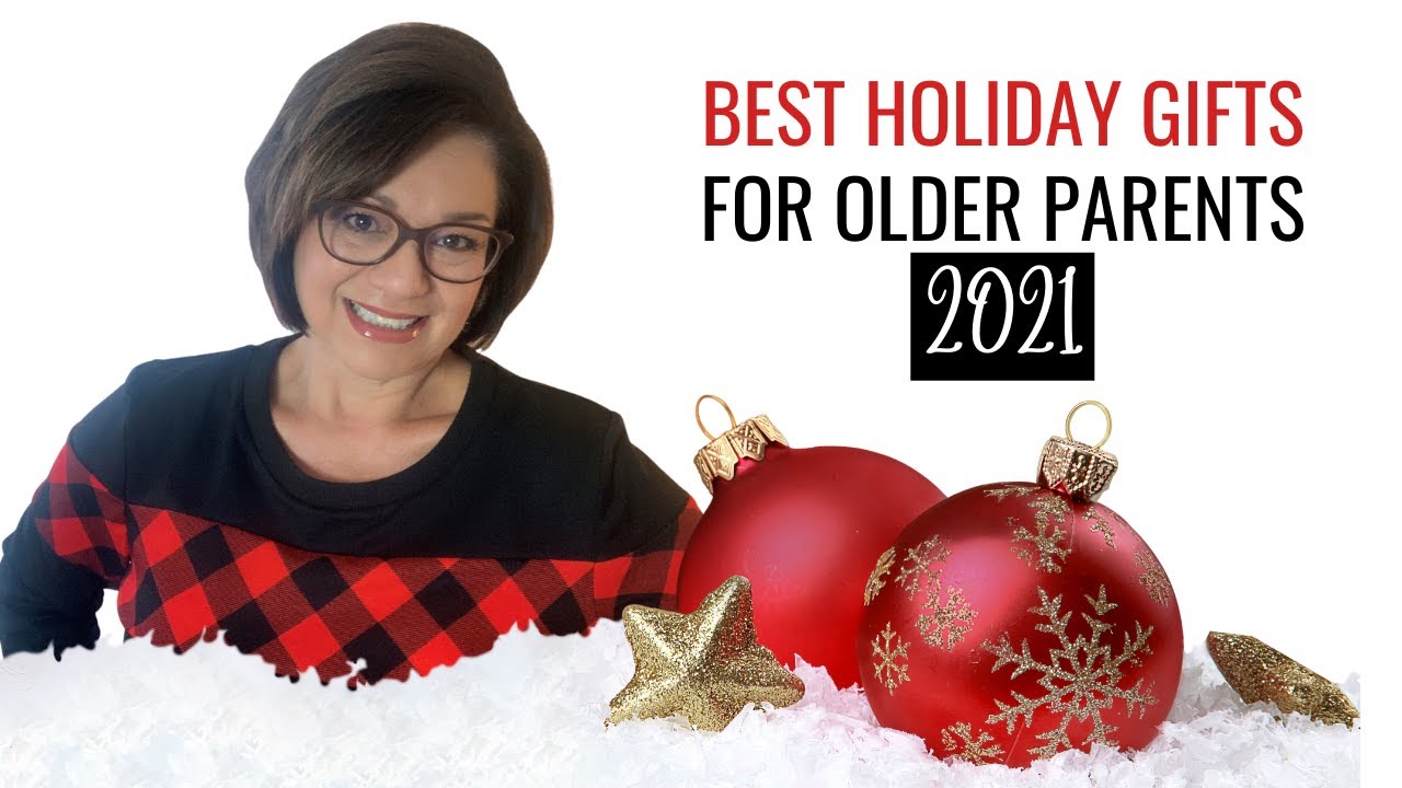 BEST GIFT IDEAS FOR OLDER PARENTS 2020 - Give the perfect gift! 