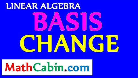🔠 Change of Basis Transition Matrix ! ! ! ! !